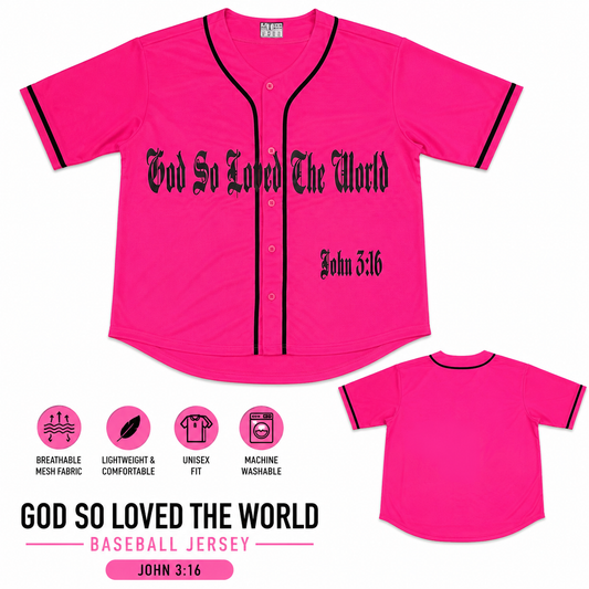 God So Loved the World – John 3:16 Baseball Jersey